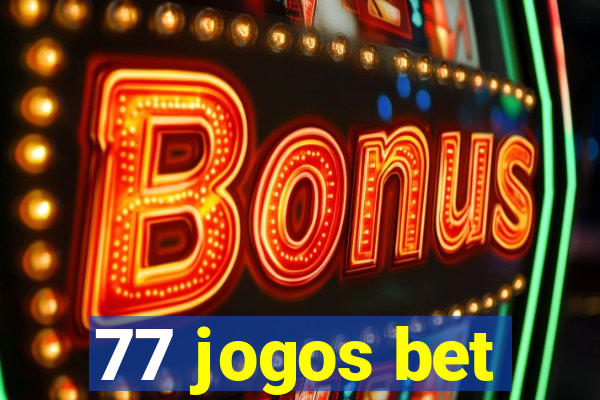 77 jogos bet